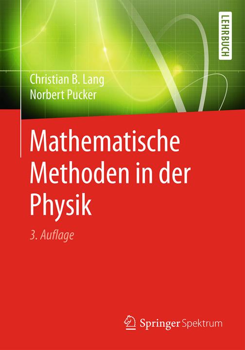 Produktbild Mathematische Methoden in der Physik (Deutsch, Christian B. Lang, Norbert Pucker, 2016)