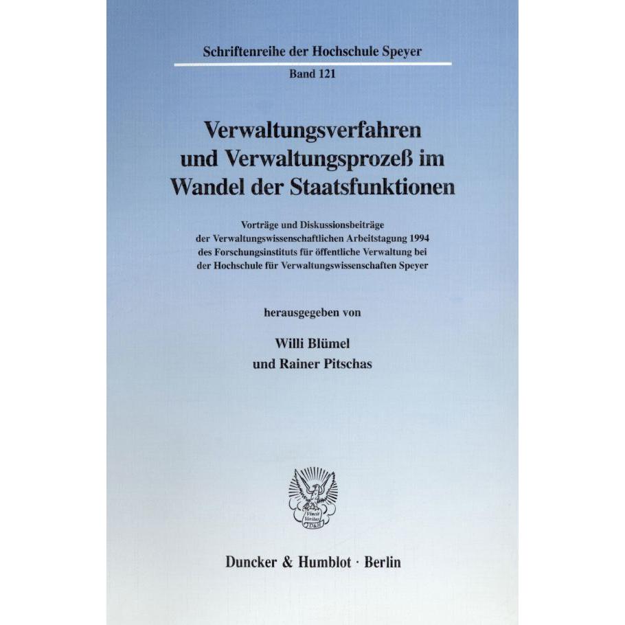 Verwaltungsverfahren und Verwaltungsprozess im Wandel der Staatsfunktionen., Fachbücher von Rainer Pitschas, Willi Blüme...