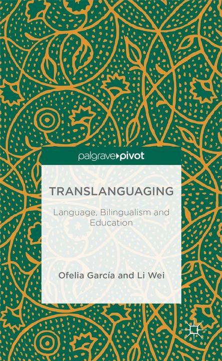 Produktbild Translanguaging (Englisch, L. Wei, O. Garcia, 2013)