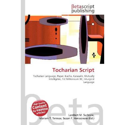 Tocharian Script, Fachbücher von Lambert M. Surhone, Miriam T. Timpledon, Susan F. Marseken