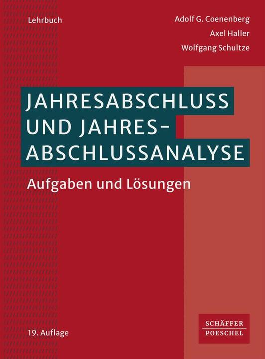 Jahresabschluss und Jahresabschlussanalyse (Deutsch, Wolfgang Schultze, Adolf G. Coenenberg, Axel Haller, 2024)