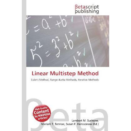 Linear Multistep Method, Fachbücher von Lambert M. Surhone, Mariam T. Tennoe, Susan F. Henssonow