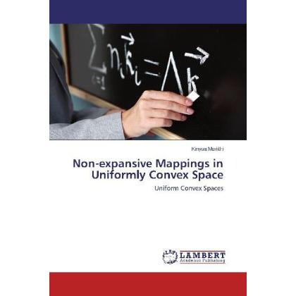Non-expansive Mappings in Uniformly Convex Space, Fachbücher