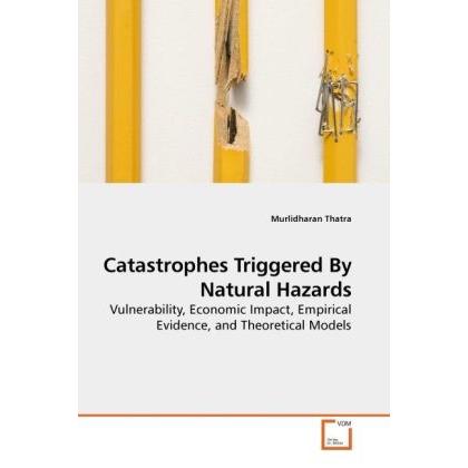Catastrophes Triggered By Natural Hazards, Fachbücher