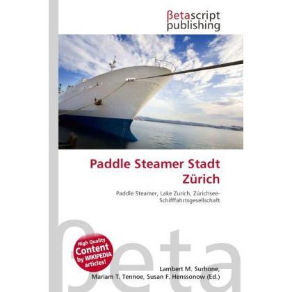 Paddle Steamer Stadt Zürich, Ratgeber
