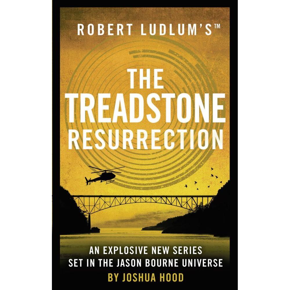 Robert Ludlum's™ The Treadstone Resurrection, Belletristik von Joshua Hood