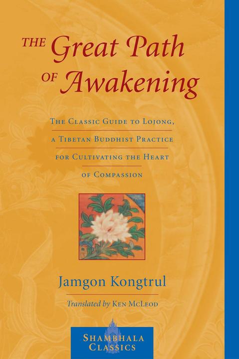 Produktbild The Great Path of Awakening (Englisch, Jamgon Kongtrul, Ken Mcleod, 2005)