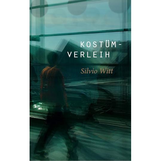 Kostümverleih, Belletristik von Silvio Witt