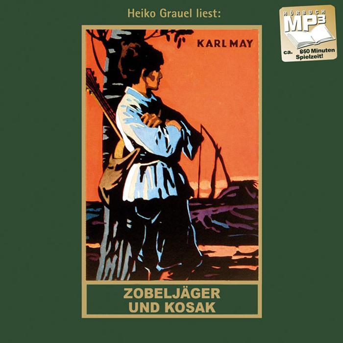May:Zobeljäger und Kosak, Hörbücher von Karl May
