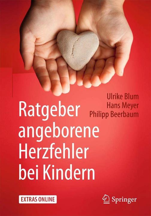 Produktbild Ratgeber angeborene Herzfehler bei Kindern (Deutsch, Hans Meyer, Philipp Beerbaum, Ulrike Blum, 2015)