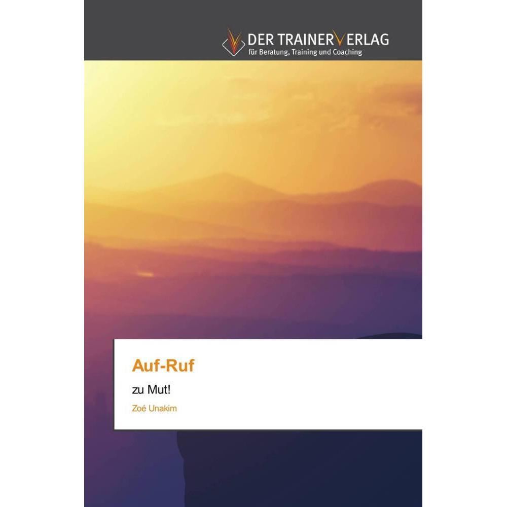 Auf-Ruf, Fachbücher von Zoé Unakim
