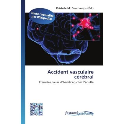 Accident vasculaire cérébral, Fachbücher von Kristelle M. Deschamps