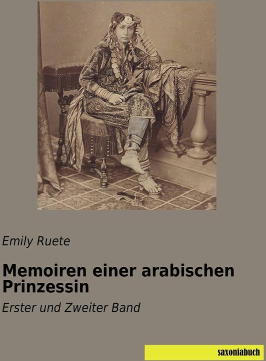 Produktbild Memoiren einer arabischen Prinzessin (Deutsch, Emily Ruete, 2016)