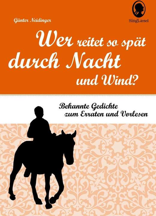 Produktbild Wer reitet so spät durch Nacht und Wind? (Deutsch, Günter Neidinger, 2018)