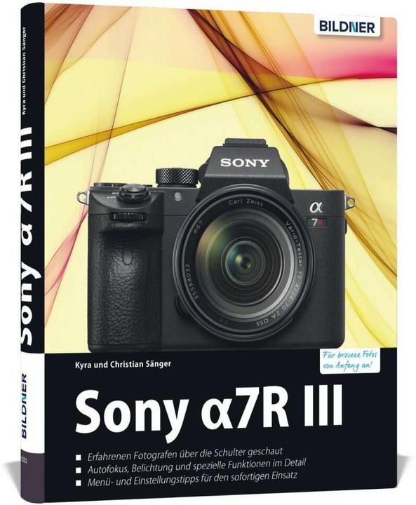 Produktbild Sony Alpha 7R III (Deutsch, Kyra Sänger, Christian Sänger, 2018)