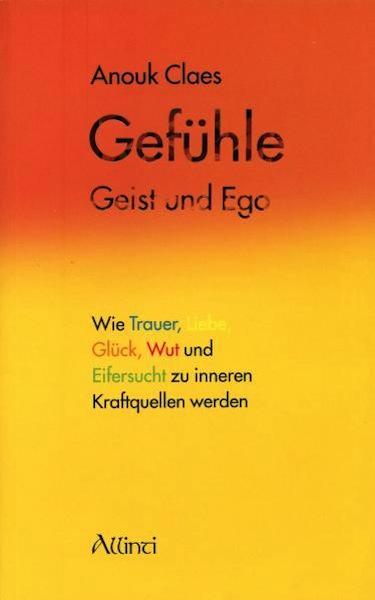 Produktbild Gefühle, Geist und Ego (Deutsch, Anouk Claes, 2008)