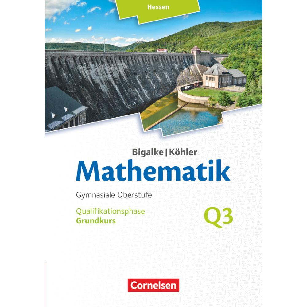 Math.SII HE Q3 GK neu '16, Schulbücher von Anton Bigalke, Norbert Köhler, Horst Kuschnerow, Gabriele Ledworuski