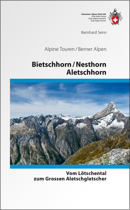 Produktbild Bietschhorn, Nesthorn, Aletschhorn (Deutsch, Bernhard Senn, 2016)
