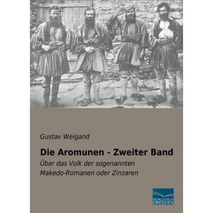 Die Aromunen - Zweiter Band, Fachbücher von Gustav Weigand