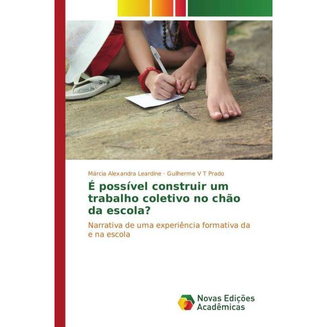 É possível construir um trabalho coletivo no chão da escola?, Fachbücher