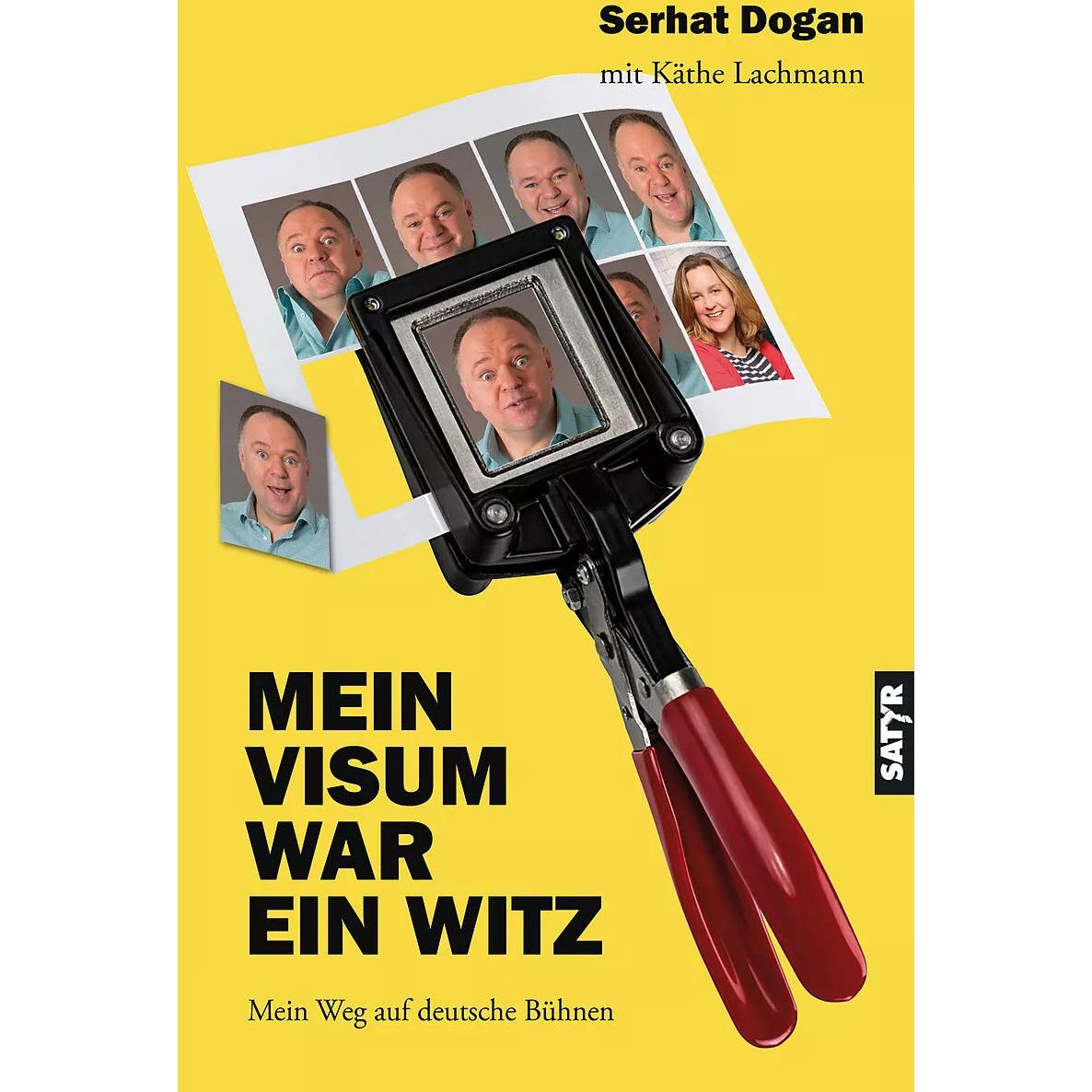 Mein Visum war ein Witz, Belletristik von Serhat Dogan, Käthe Lachmann