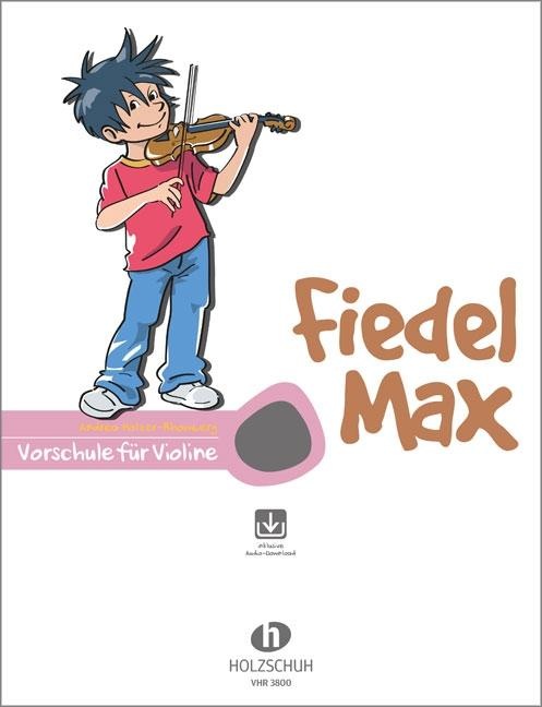 Produktbild Fiedel-Max für Violine, Vorschule (Deutsch, Andrea Holzer-Rhomberg, 2004)