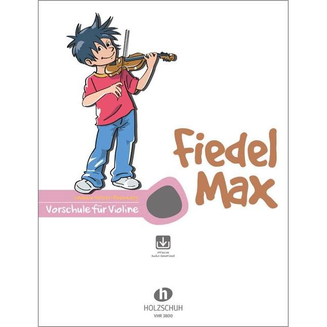Fiedel-Max für Violine, Vorschule, Sachbücher von Andrea Holzer-Rhomberg