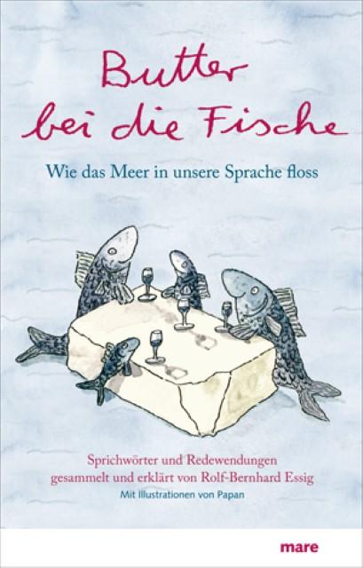 Produktbild Butter bei die Fische (Deutsch, Rolf-Bernhard Essig, 2010)