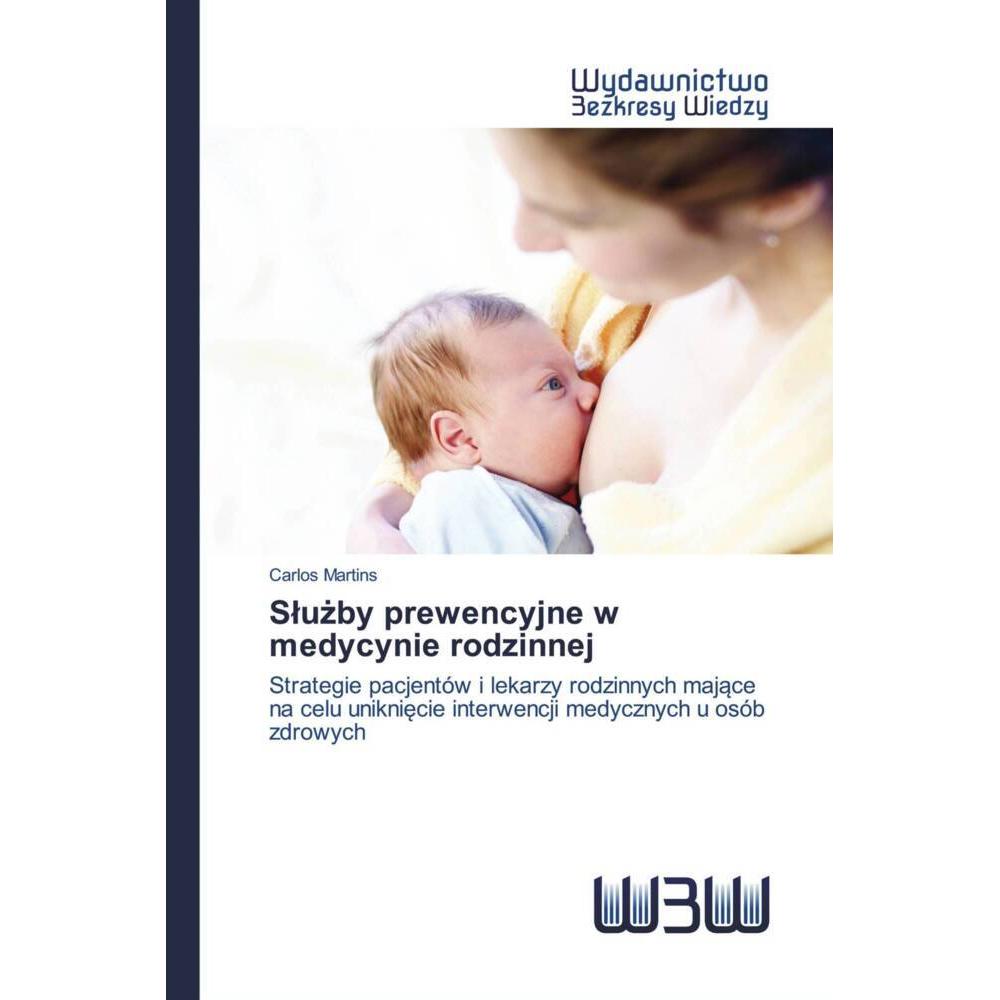 Sluzby prewencyjne w medycynie rodzinnej, Fachbücher von Carlos Martins
