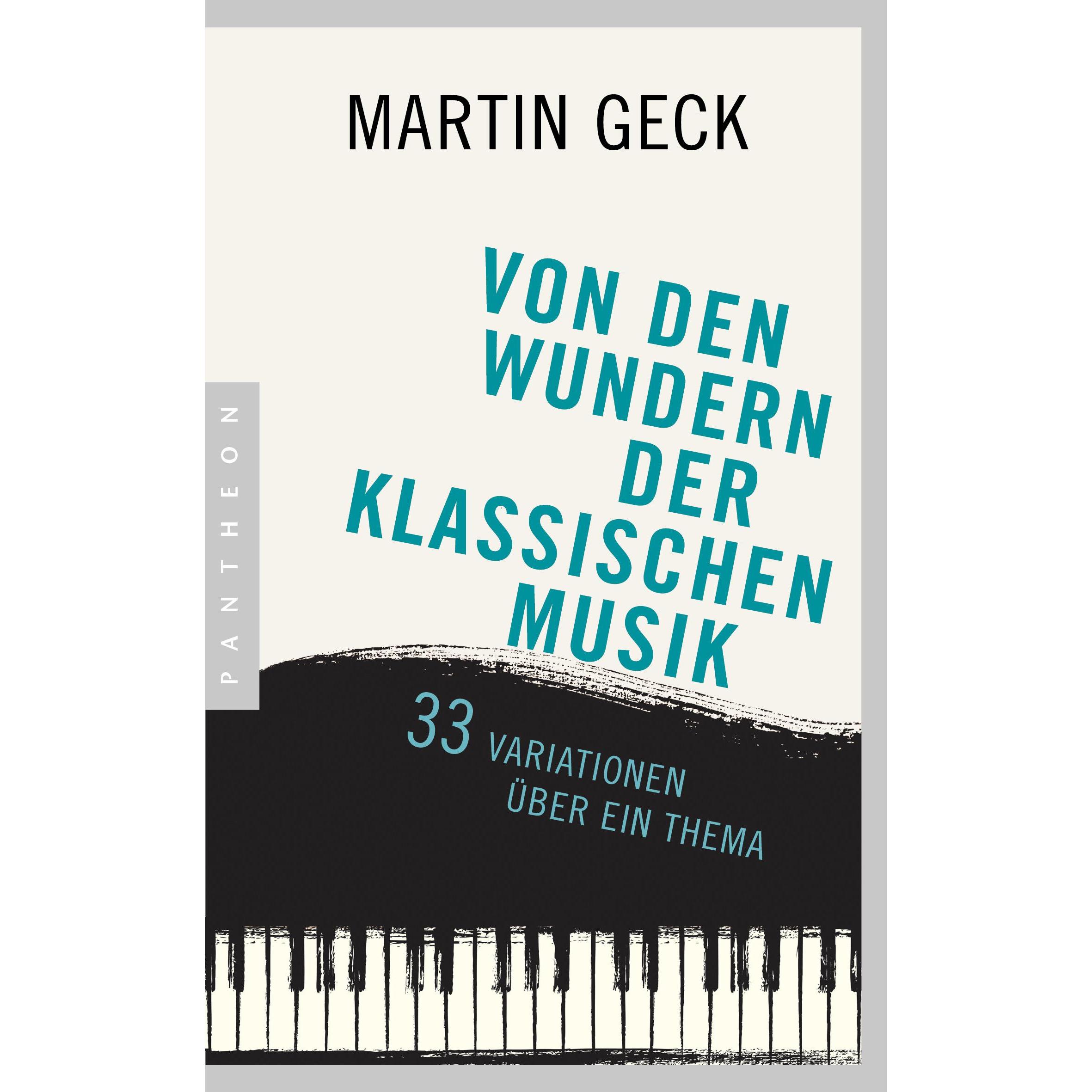 Von den Wundern der klassischen Musik, Sachbücher von Martin Geck, Bernd Wiedemann
