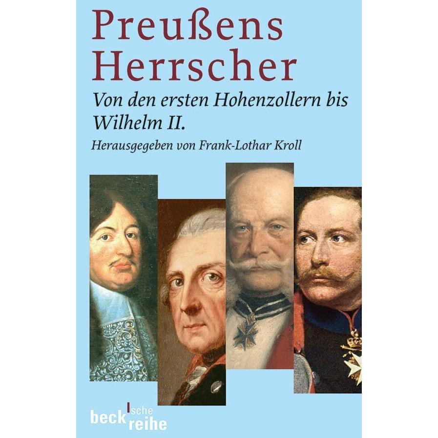 Preussens Herrscher, Sachbücher von Frank-Lothar Kroll