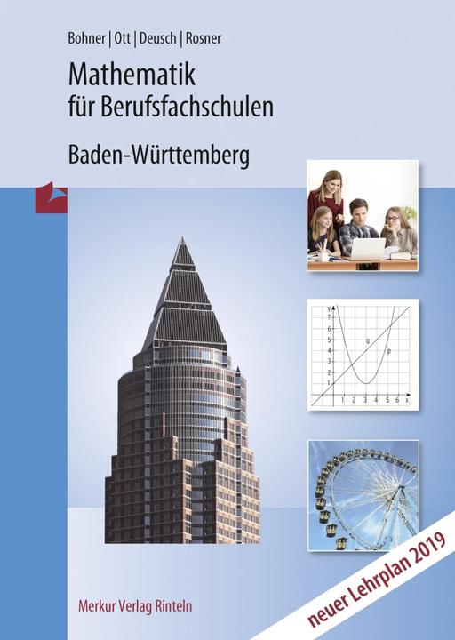 Image du produit Merkur Mathematik für Berufsfachschulen - Wirtschaftsschulen. Baden-Württemberg (Allemand, Kurt Bohner, Roland Ott, Ronald Deusch, Stefan Rosner, 2019)