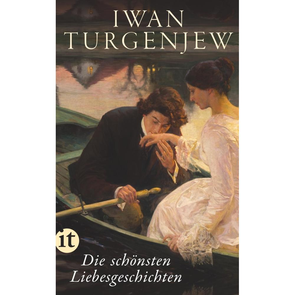 Die schönsten Liebesgeschichten, Belletristik von Iwan Turgenjew