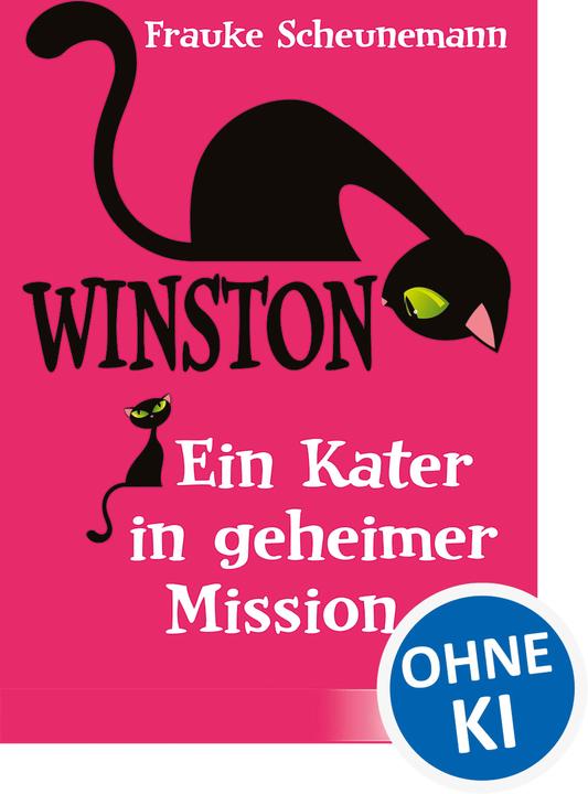 Produktbild Winston - Ein Kater in geheimer Mission (Deutsch, Frauke Scheunemann, 2018)