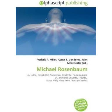 Michael Rosenbaum, Fachbücher von John McBrewster, Agnes F. Vandome, Frederic P. Miller