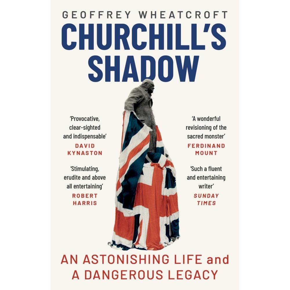 Churchill's Shadow, Sachbücher von Geoffrey Wheatcroft