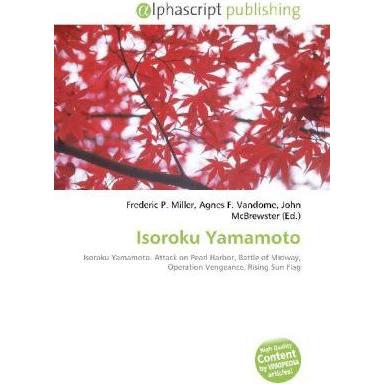 Isoroku Yamamoto, Fachbücher von Agnes F. Vandome, Frederic P. Miller, John McBrewster