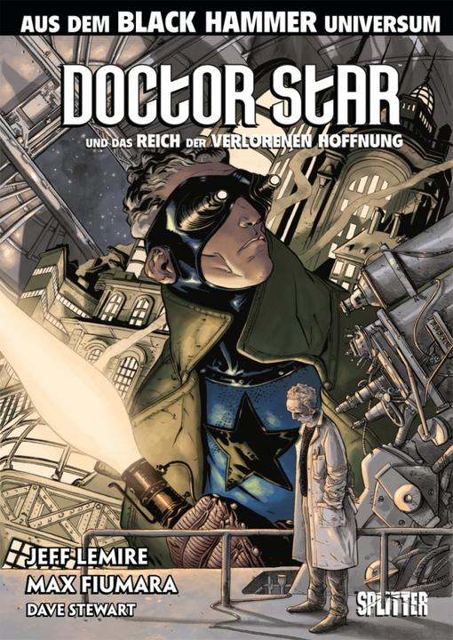 Produktbild Black Hammer: Doctor Star & das Reich der verlorenen Hoffnung (Deutsch, Jeff Lemire, 2018)
