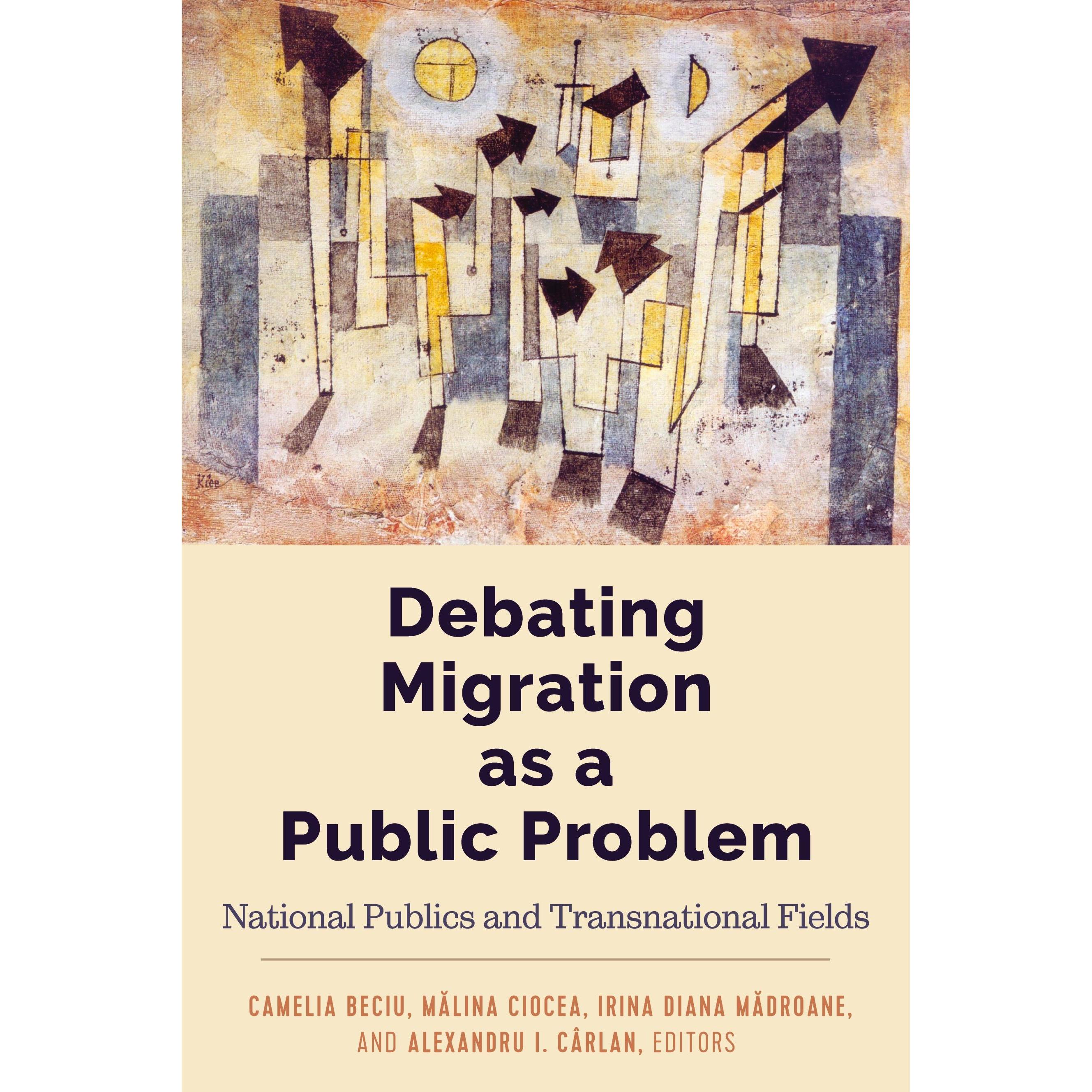 Debating Migration as a Public Problem, Fachbücher von Beciu, Alexandru I., Malina Madroane, Irina Diana Crlan, Camelia ...