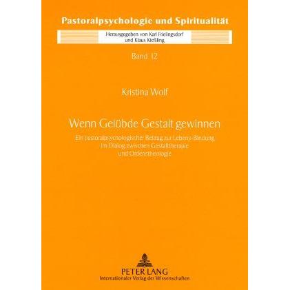 Wenn Gelübde Gestalt gewinnen, Fachbücher von Kristina Wolf