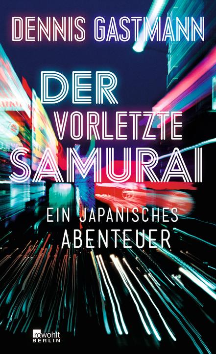 Produktbild Der vorletzte Samurai (Deutsch, Dennis Gastmann, 2018)