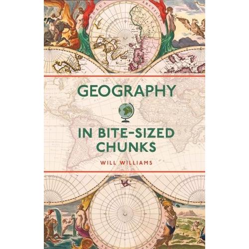 Thumbnail - Geography in Bite-Sized Chunks, Sachbücher von Will Williams