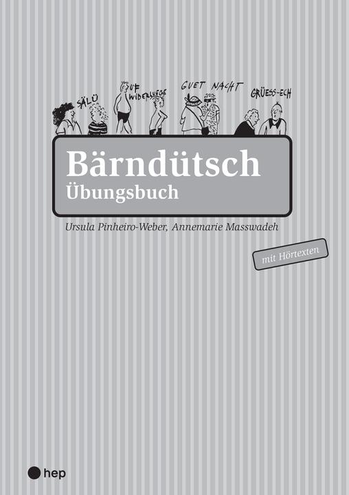 Bärndütsch Übungsbuch (German, Ursula Pinheiro-Weber, 2023)