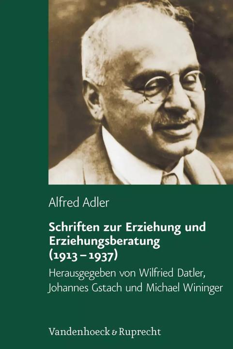 Produktbild Schriften zur Erziehung und Erziehungsberatung (1913 - 1937) (Deutsch, Alfred Adler, Johannes Gstach, Karl Heinz Witte, Michael Wininger, Wilfried Datler, 2022)
