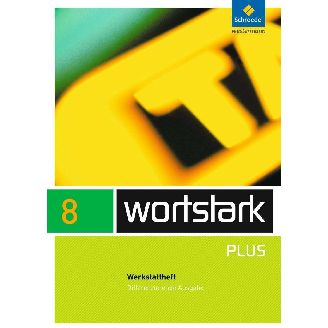 wortstark Plus / wortstark Plus - Differenzierende Allgemeine Ausgabe 2009, Schulbücher von Gerd Ludwig, Irmgard Honnef-...