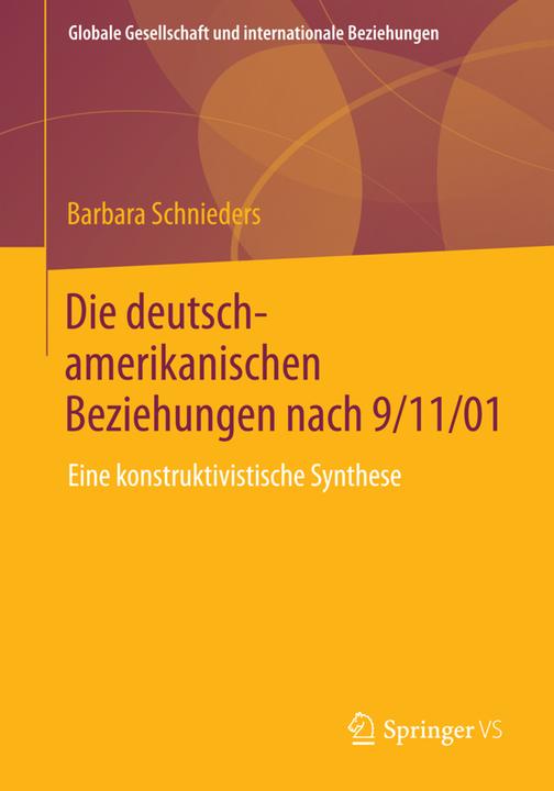 Produktbild Die deutsch-amerikanischen Beziehungen nach 9/11/01 (Deutsch, Barbara Schnieders, 2014)