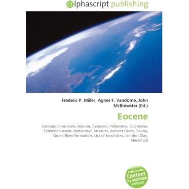 Thumbnail - Eocene, Fachbücher von Agnes F. Vandome, Frederic P. Miller, John McBrewster