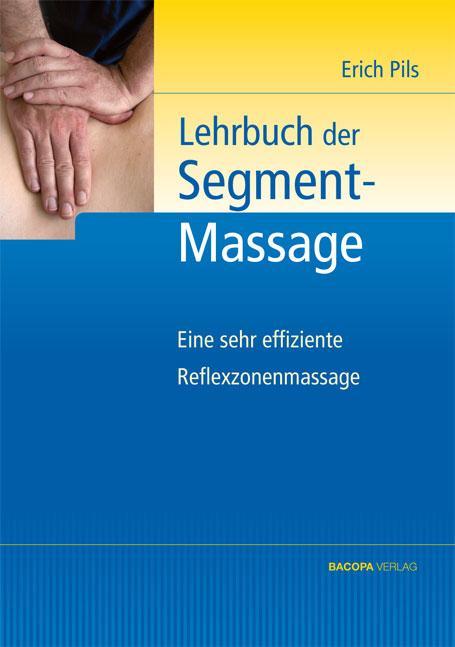 Produktbild Lehrbuch der Segmentmassage (Deutsch, Erich Pils, 2012)