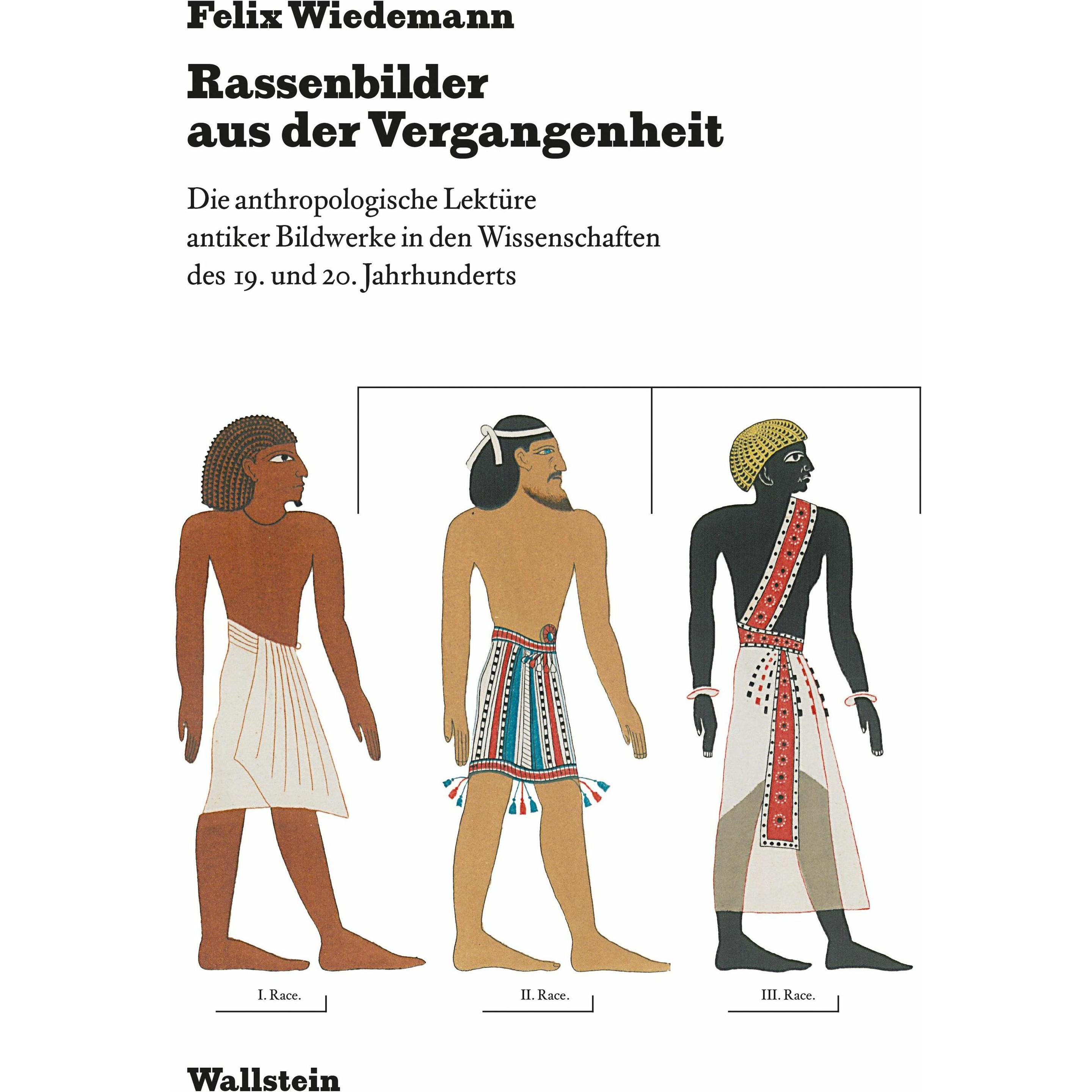 Rassenbilder aus der Vergangenheit, Sachbücher von Felix Wiedemann