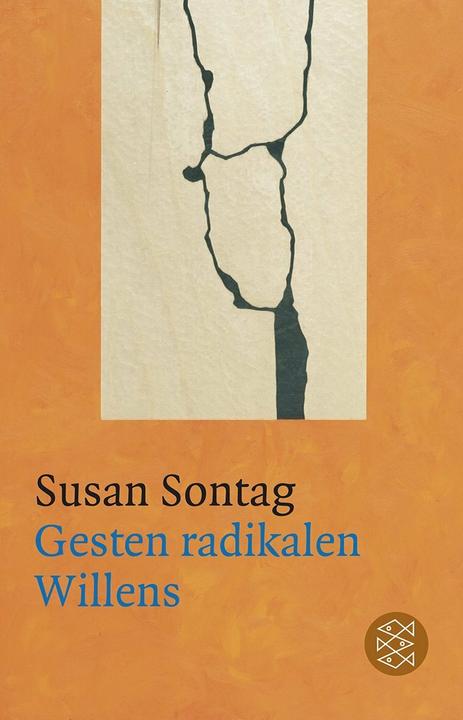 Produktbild Gesten radikalen Willens (Deutsch, Susan Sontag, 2011)